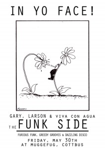 Flyer: The Funk Side mit Gary, Larson & Viva Con Agua
