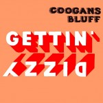 Coogans Bluff "Gettin Dizzy" Album Cover